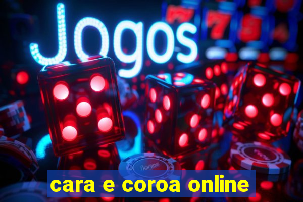 cara e coroa online